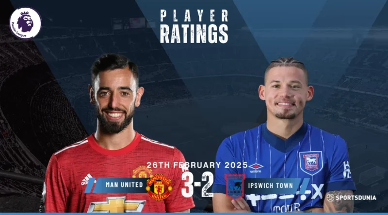 Manchester United vs Ipswich Town Player Ratings