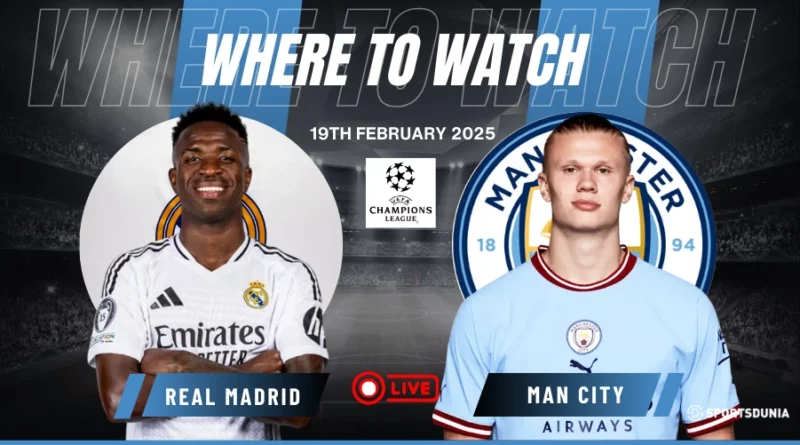 Where to watch Real Madrid vs Manchester City