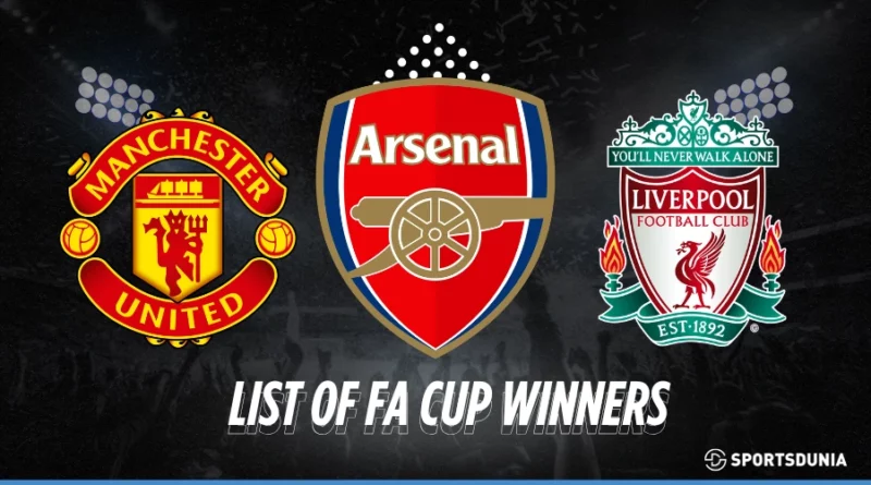 FA Cup Winners List: All You Need to Know About History of English Cup Champions