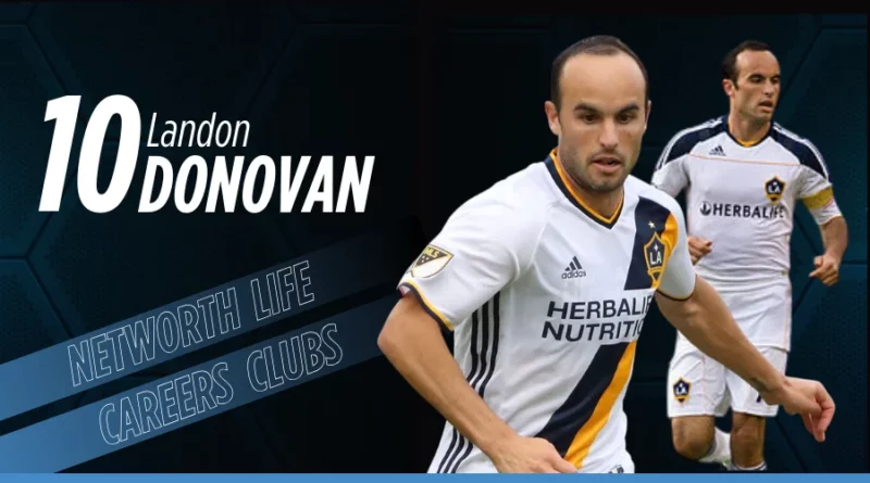 Landon Donovan Biography: Net Worth, Salary, Family, Lifestyle and Career Stats