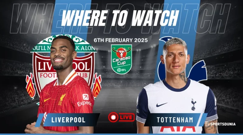 Where to watch Liverpool vs Tottenham Hotspur