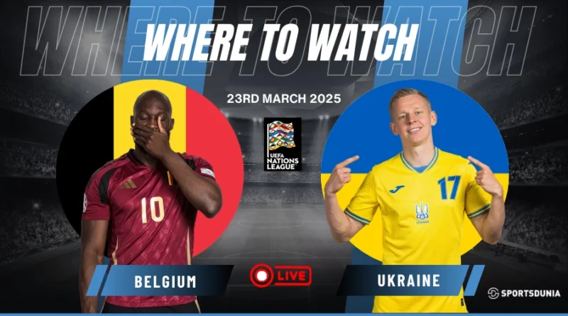 Where to Watch Belgium vs Ukraine