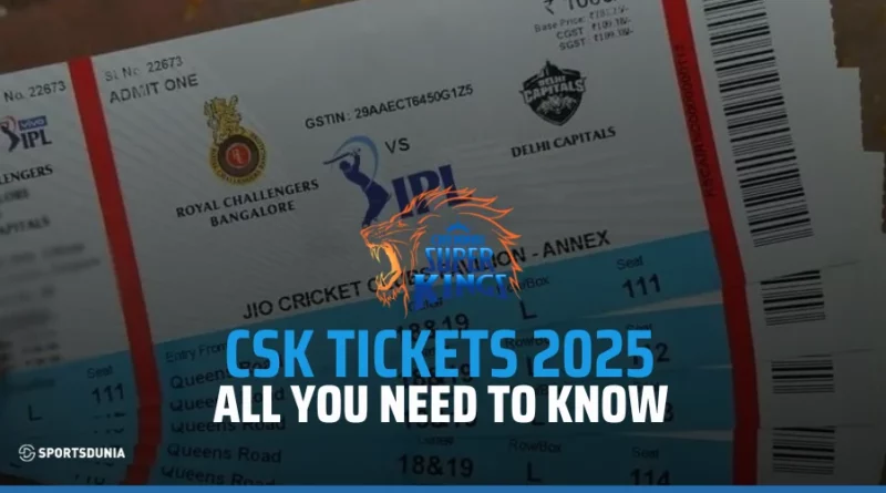 Where and How to Buy CSK Tickets