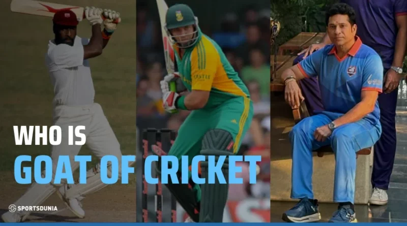 GOAT of Cricket