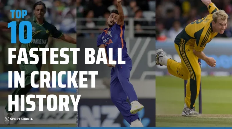 Fastest Ball in Cricket History