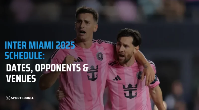 Inter Miami Schedule and Fixture 2025: Key Matches and Dates