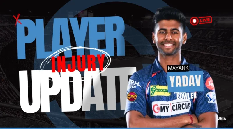 Mayank Yadav Injury Update