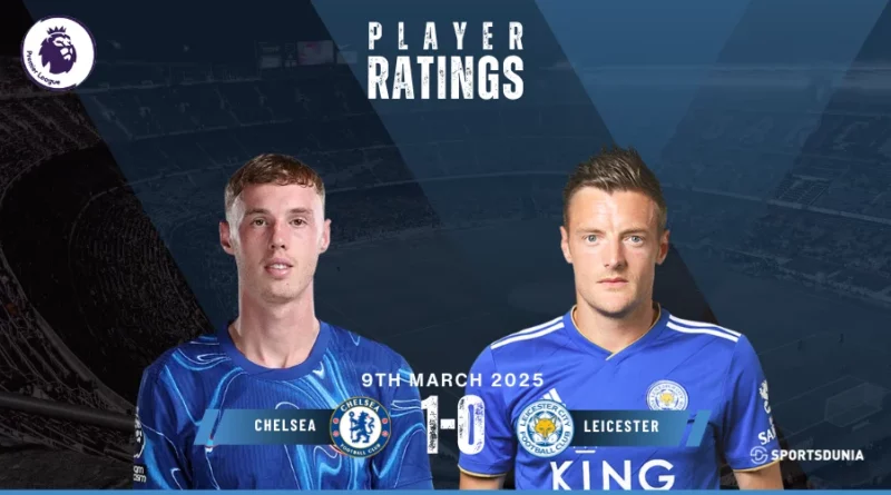 Chelsea vs Leicester City Player Ratings