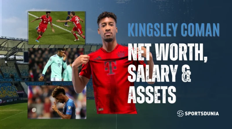 Kingsley Coman Net Worth