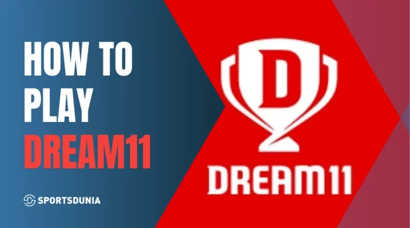 How to Play Dream11