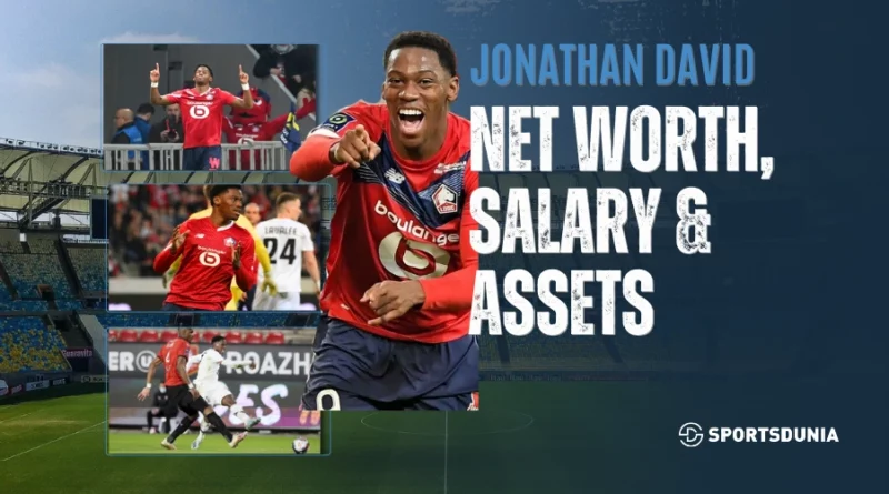Jonathan David Net Worth