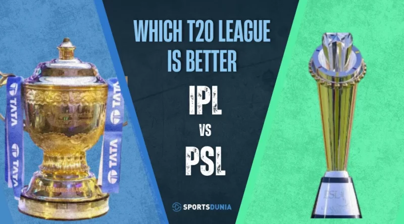 IPL vs PSL
