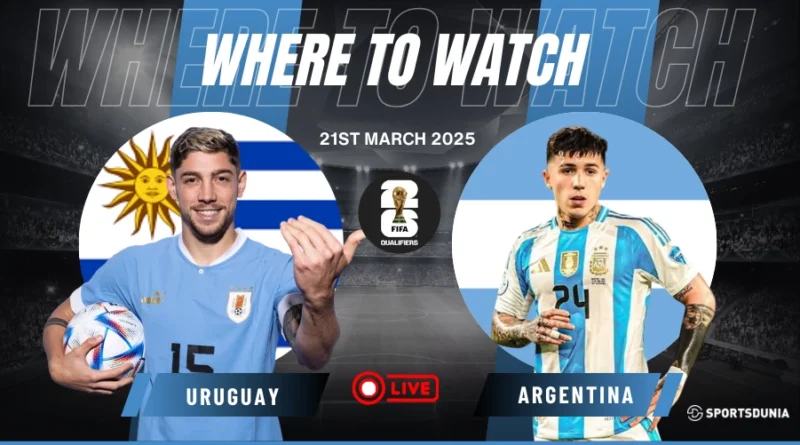 Where to watch Uruguay vs Argentina