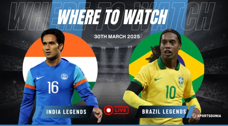 Where To Watch India Legends vs Brazil Legends Exhibition Match for Free?