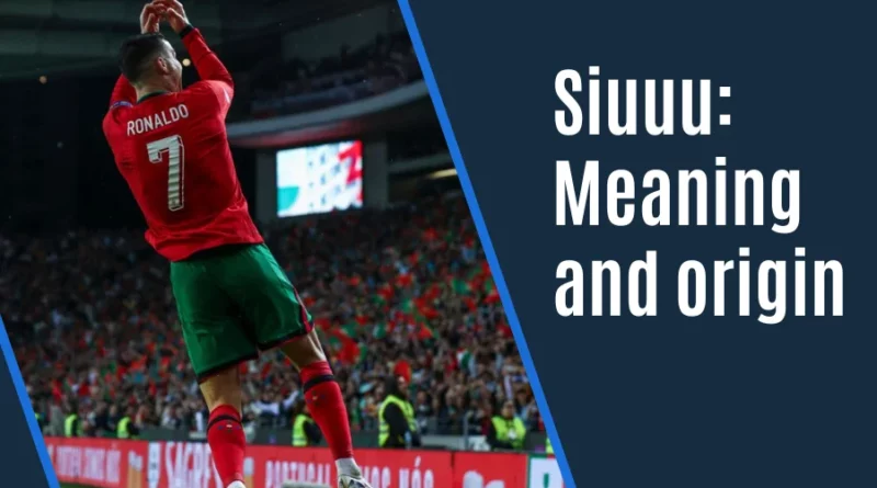 Siuuu: Meaning and origin of the most famous football celebration