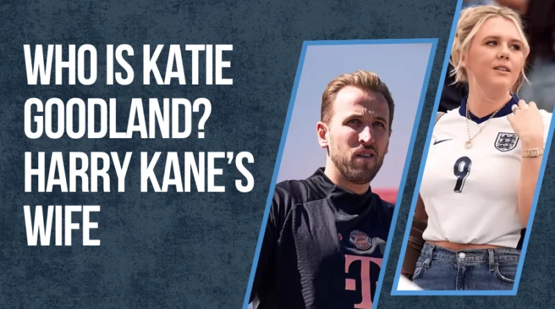 Harry Kane Wife