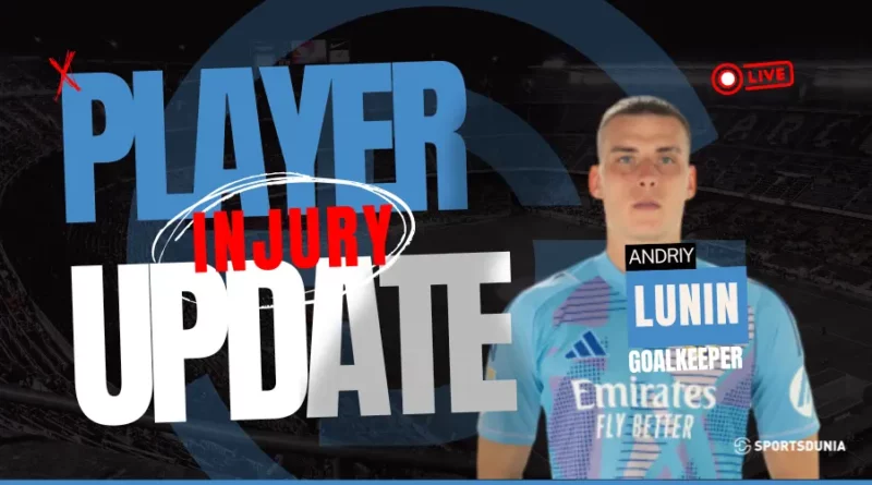Andriy Lunin Injury Update