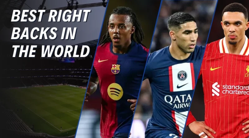Best Right Backs in the World