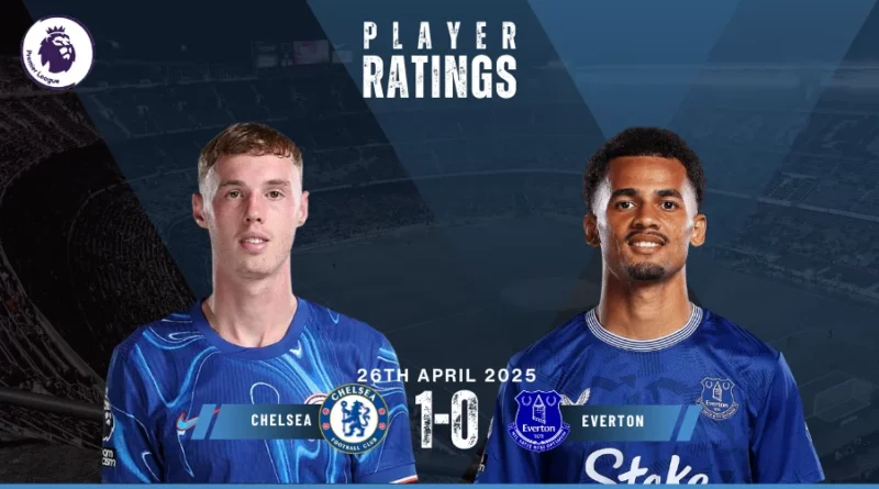 Chelsea vs Everton Player Ratings