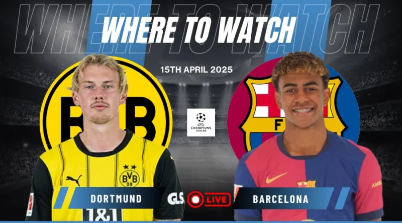 Where to Watch Borussia Dortmund vs FC Barcelona in UEFA Champions League for Free?