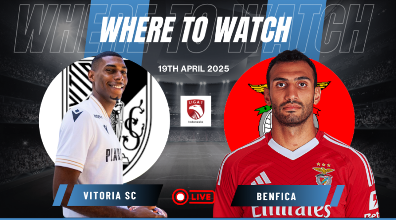 Where to Watch Vitoria SC vs Benfica in Primeira Liga for Free?