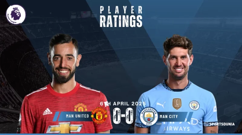 Manchester United vs Manchester City Player Ratings
