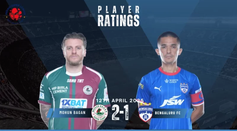 Mohun Bagan vs Bengaluru FC Player Ratings