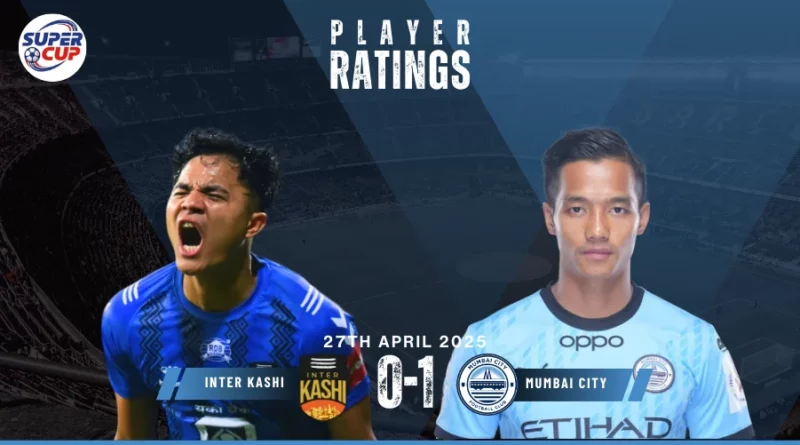 Inter Kashi vs Mumbai City FC Player Ratings