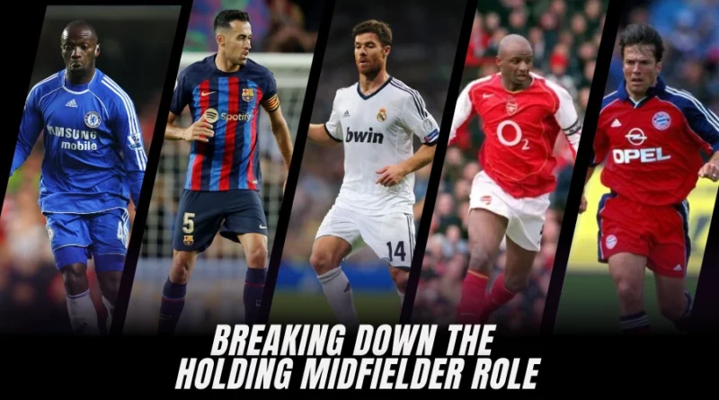 Holding Midfielders
