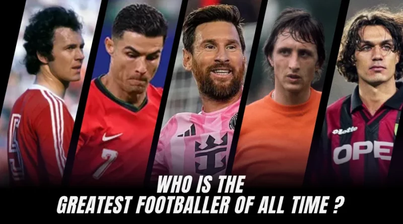 Who Is the GOAT of Football