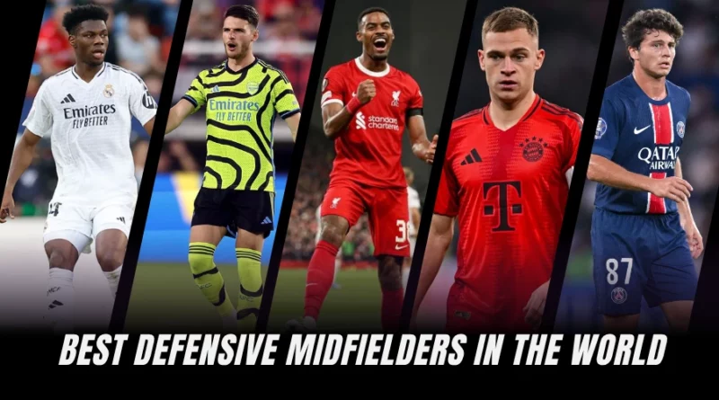 Top 10 Best Defensive Midfielders in the World (2025) – Comprehensive Rankings