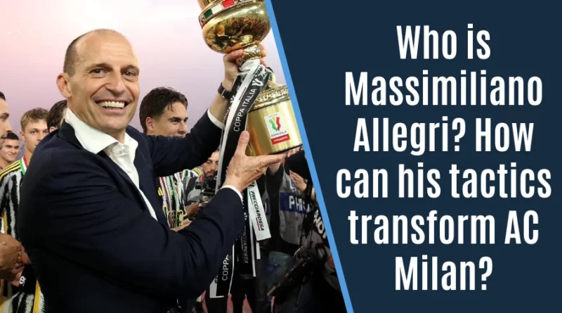 Massimiliano Allegri Tactics