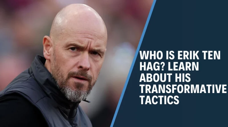 Erik ten Hag