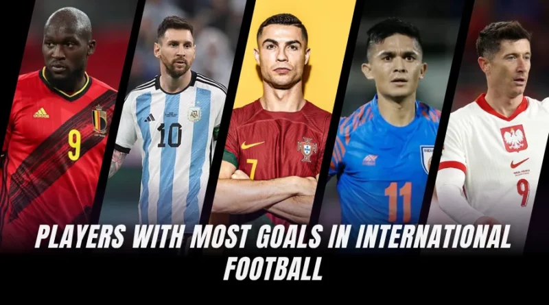 Ranking the 10 Players With Most Goals In International Football