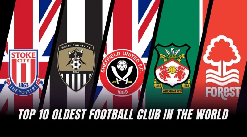 Top 10 Oldest Football Club in the World