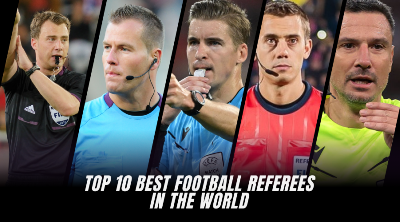 Top 10 Best Football Referee in the World