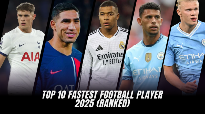 Top 10 Fastest Football Player 2025